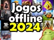 jogos-offline-2024-android.webp.webp